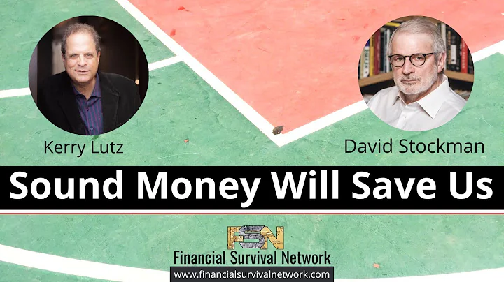 Sound Money Will Save Us - David Stockman