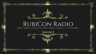 RubiCon: RUBICON RADIO: Episode 3 (Live @ Home)