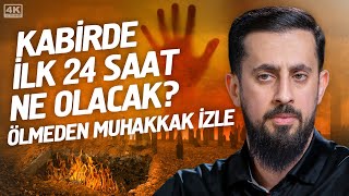 Kabirde İlk 24 Saat Ne Olacak ? - Ölmeden Muhakkak İzle - Hulkum Mehmet Yıldız