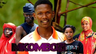 MKOMBOZI episode|01|