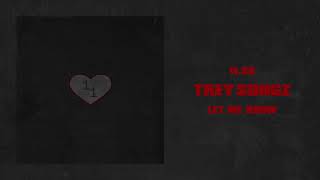 Trey Songz - Let Me Know [Official Audio] chords