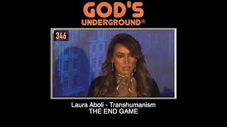 LAURA ABOLI TRANSHUMANISM - The End Game #freedom #bible #transhumanism