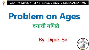LAKSHYA ADHIKARI CSAT Series - M1 - Basic Numeracy Part 10 Problem on Ages वयवारी