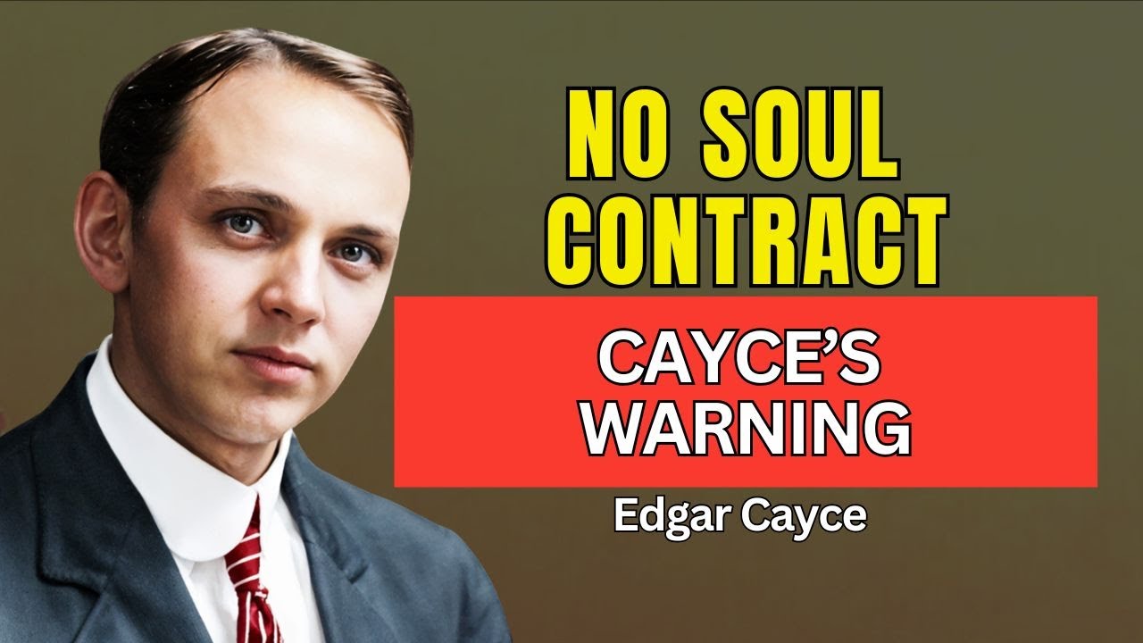 Not Everyone Was Born With a Soul Contract — Edgar Cayce Finally Explained Why