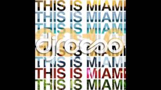 This is Miami by DJ ROCCO