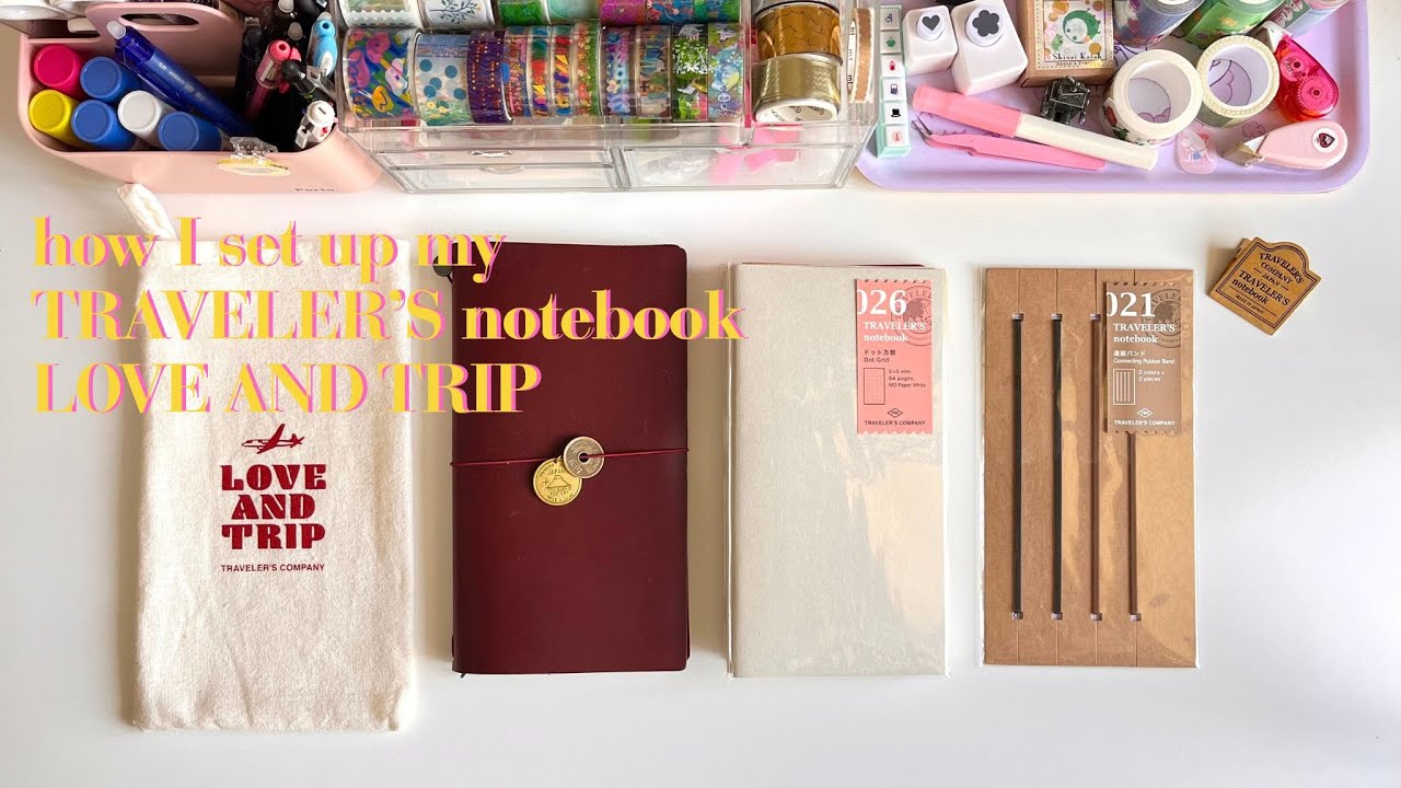 how I set up my TRAVELER'S notebook LOVE AND TRIP 🫧 - YouTube