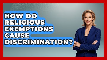 How Do Religious Exemptions Cause Discrimination? - Learn About Atheism