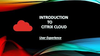 Introduction to citrix cloud #tutorial-2