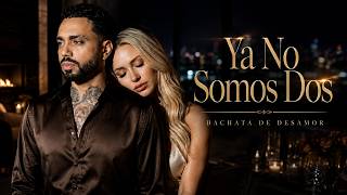 Ya No Somos Dos 💔 | Yenddi Styles | Bachata de Desamor