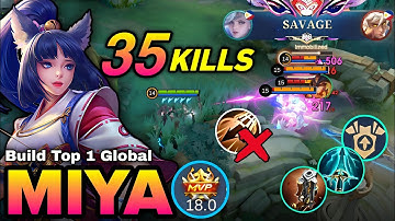 35 KILLS + SAVAGE!! OP Damage Late Game Monster!! - Build Top 1 Global Miya ~ MLBB