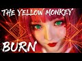 THE YELLOW MONKEY「BURN」|哀愁メタルカバー Kanon Sisters【ミュージックビデオ】MV