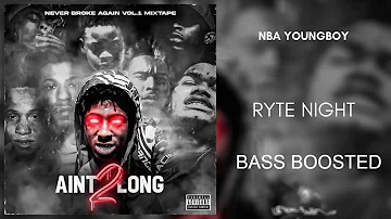 Nba youngboy - Ryte Night (BASS BOOSTED)