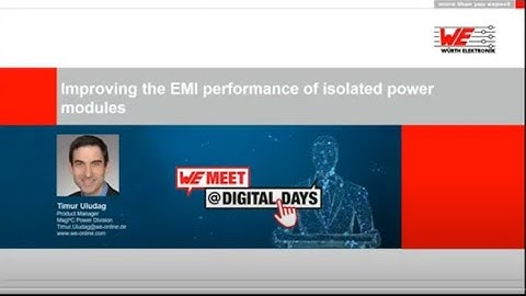 WE meet @ Digital Days 2021: Improving the EMI performance of isolated power modules
