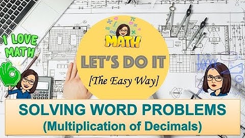 Solving Word Problems involving Multiplication of Decimals
