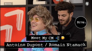 ANTOINE DUPONT / ROMAIN NTAMACK | Meet My CM ???????? | French Flair