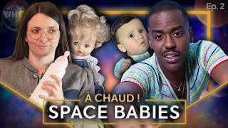 Doctor Who - Space Babies - Critique A Chaud