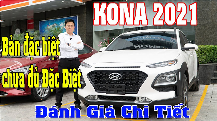 Đánh giá xe kona 2.0 năm 2024