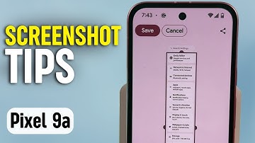 Google Pixel 9a - Complete Guide on How to Capture Screenshots, Regular and Extended