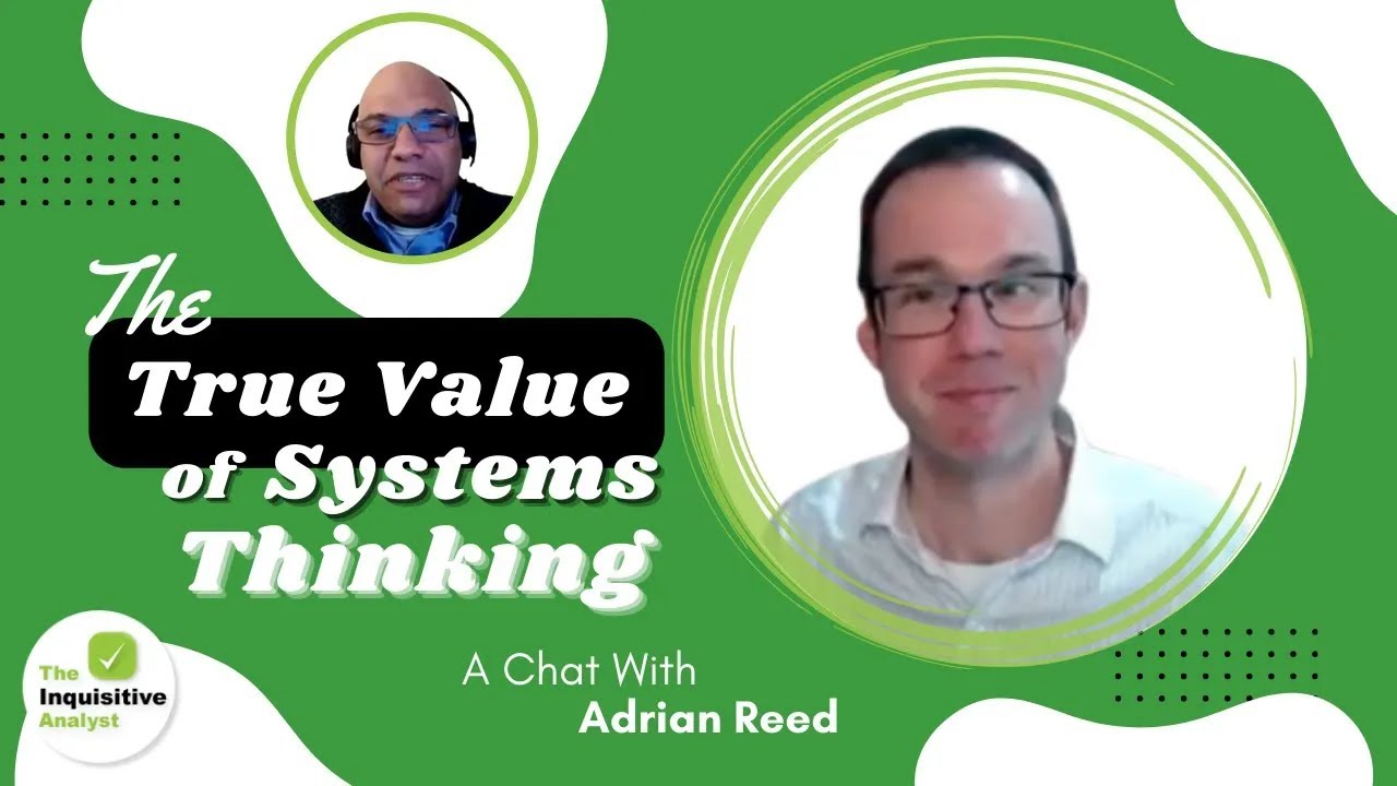 A Chat with Adrian Reed The True Value of Systems Thinking