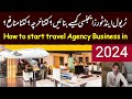 How to start travel  tours agency business in pakistan  travel agency business  visa agency bus