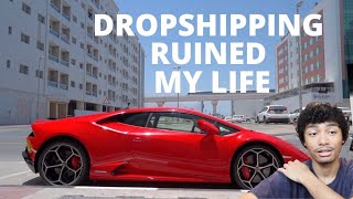 Shopify Dropshipping Ruined My Life...