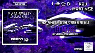 Nicky Romero & Vicetone ft. When We Are Wild - Let Me Feel (Instrumental Mix)