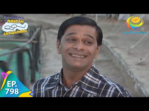 Taarak Mehta Ka Ooltah Chashmah - Episode 798 - Full Episode