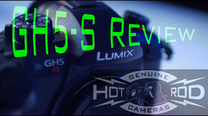 Not just any PANASONIC GH5s Review - Hot Rod Cameras in 4K