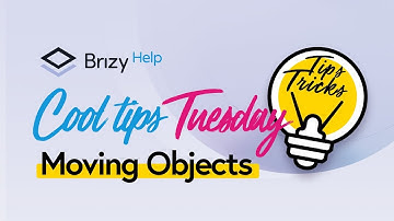💡 Moving Elements on the Page | Brizy Tips & Tricks |