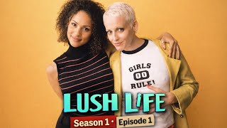 Lush Life - s01e01 Net Worth