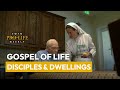 Gospel of Life Disciples &amp; Dwellings