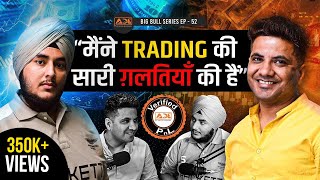 Sold Chhole-Bhature on Streets, Now Trades Full-Time in Stocks | Big Bull Ep-52