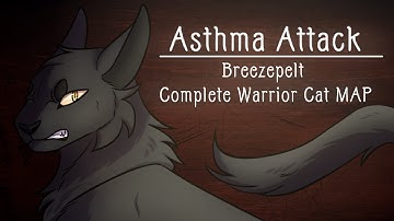 Asthma Attack - Breezepelt COMPLETE WARRIORS MAP