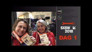SXSW 2018 - Dag 1 | NewMediaBrains & SocialMediaMonteur