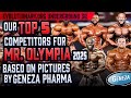 Evo Underground #52- Our top 5 competitors for Mr. Olympia 2025 based on pictures by Geneza Pharma