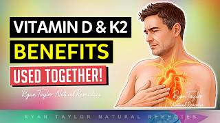 12 Benefits of VITAMIN D and K2 (Combined)