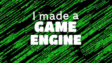 I made my own GAME ENGINE!