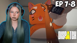 I Need A Drink... DISPATCH Episodes 7-8 FINALE (vod)