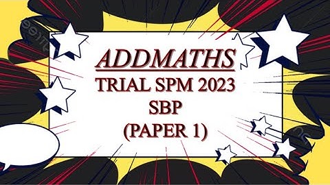 Trial SPM Addmaths | SBP 2023 | Paper 1