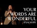 Your words are wonderful psalm 119  official