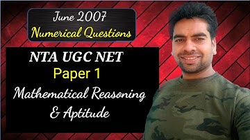 June 2007 | Numerical Questions | NTA UGC NET | PAper 1 Zero Square