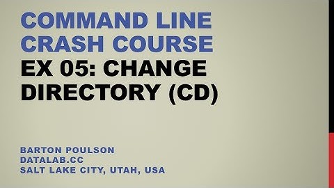 Command Line Crash Course - Ex 05 - Change Directory (cd)