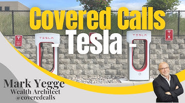 Covered Calls -Tesla TSLA-🔌