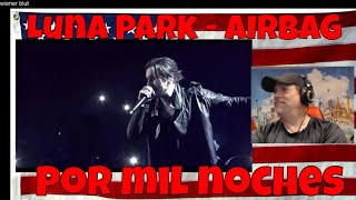 Por mil noches - Luna Park - AIRBAG - REACTION