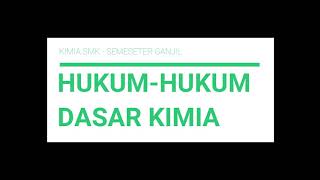 Hukum Hukum Dasar Kimia Part 1