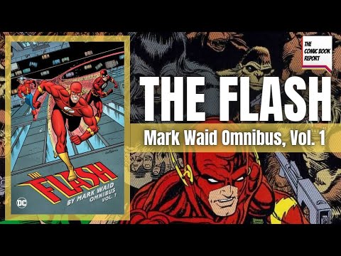 The Flash by Mark Waid Omnibus Vol. 1 Review