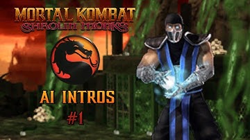 Mortal Kombat Shaolin Monks Custom AI Intros - Part 1