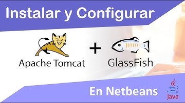 Configurar Tomcat y GlassFish Server en Apache NetBeans
