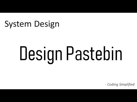 System Design of Pastebin like Services