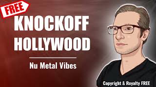 Knockoff Hollywood - NU Metal Vibes - Linkin Park, Limp Bizkit